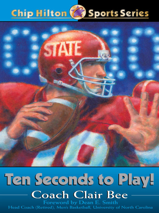 Title details for Ten Seconds to Play! by Clair Bee - Available